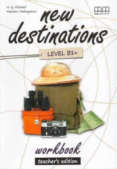 

New Destinations B1+ Workbook Teacher's Edition