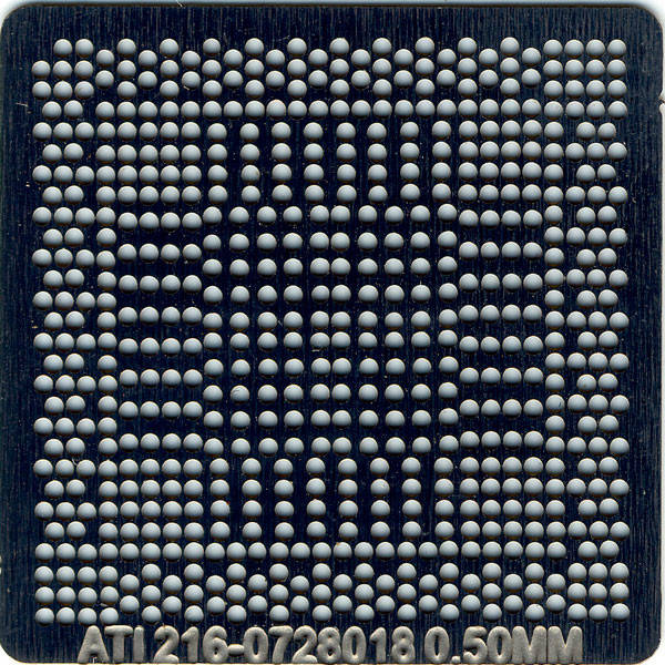 

Трафарет BGA ATI 216-0728018, 216-0728020, 216-0749001, 216-0774008, 216-0774009, 216-0774191, 216-0774207