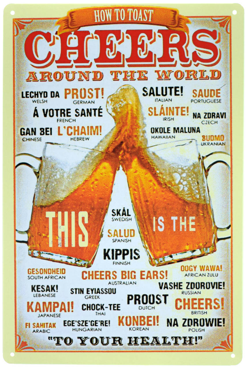 

Металлическая табличка "Тосты Во Всем Мире / Cheers From Around The World" (ms-00442)