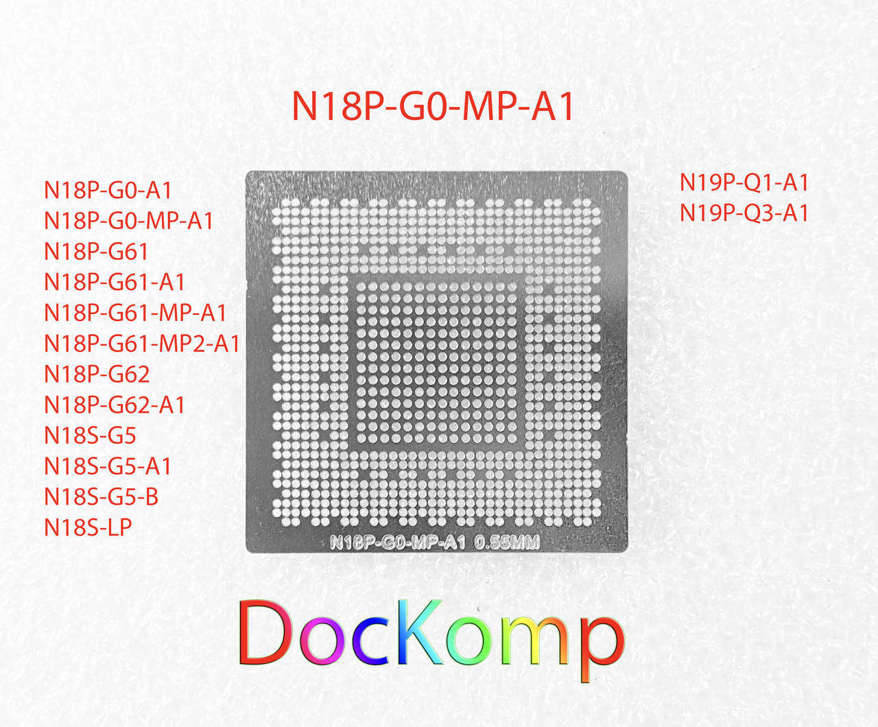 

Шаблон, трафарет BGA (БГА) Ø 0.55 mm N18S-LP, N19P-Q1-A1, N19P-Q3-A1