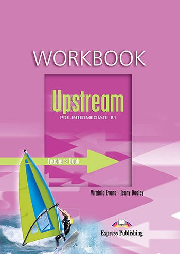 

Upstream Pre-Intermediate B1 Workbook (Teacher's - overprinted)