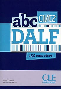 

ABC DALF C1/C2, Livre + Mp3 CD + corrigés et transcriptions
