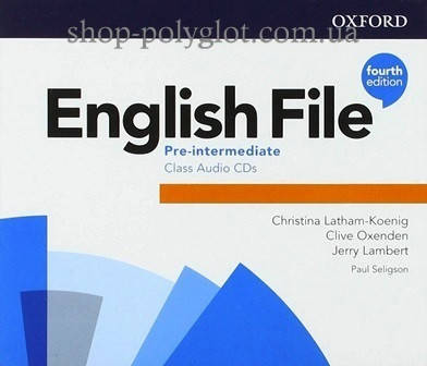 

Аудио диск English File Fourth Edition Pre-Intermediate Class Audio CDs