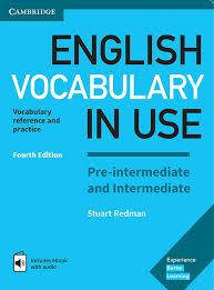 

Vocabulary in Use Pre-Intermediate & Intermediate with Answers and