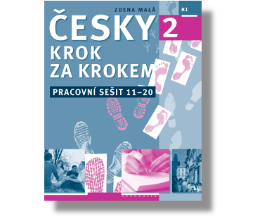 

Cesky Krok za Krokem 2 B1. Pracovni sesit 11-20. Учебник чешского языка