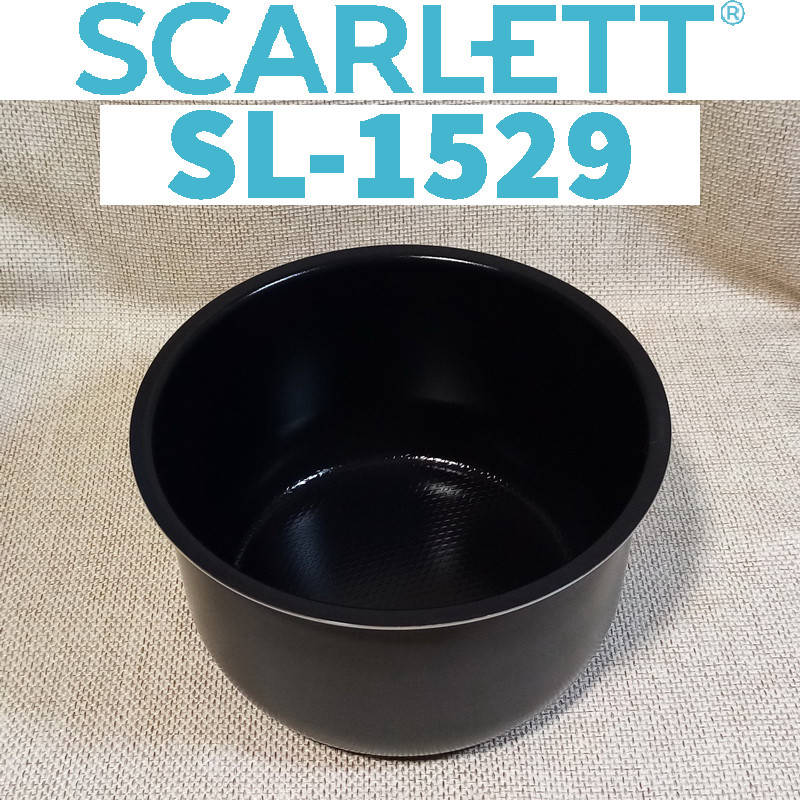 

Чаша для мультиварки-скороварки SCARLETT SL-1529 с антипригарным покрытием 5 литров