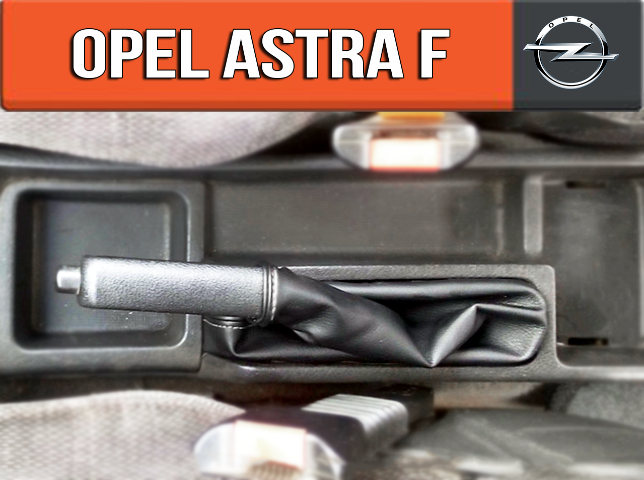 

Чехол ручника Опель Астра Ф. Пыльник ручного тормоза Opel Astra F
