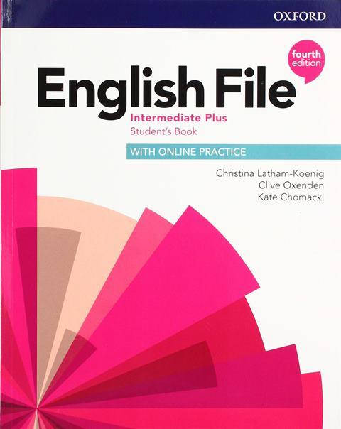 

English File Fourth Edition Intermediate Plus Student's Book with Online Practice