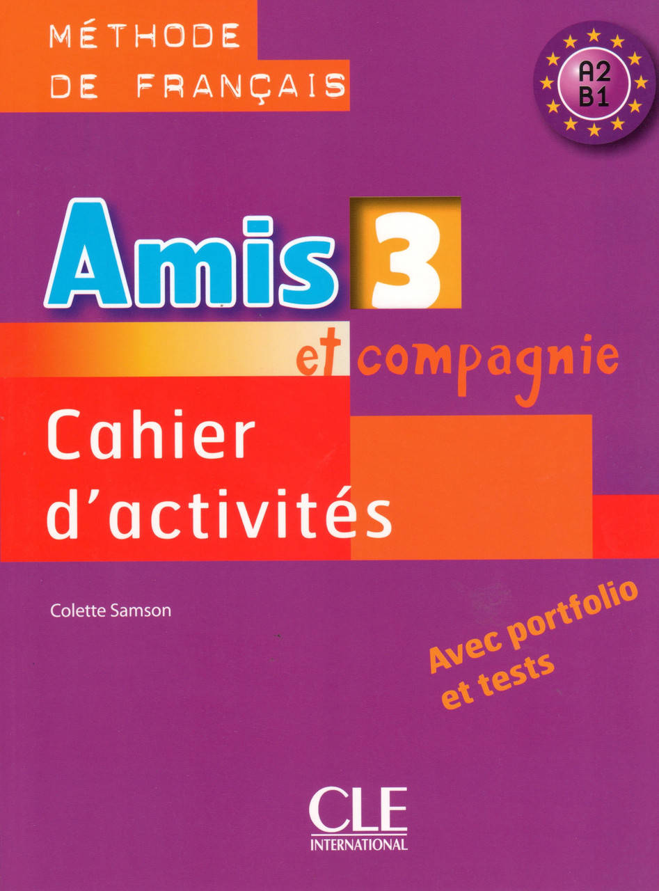 

Рабочая тетрадь Amis et compagnie 3 Cahier