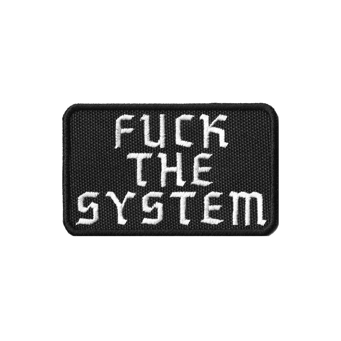 

"FUCK THE SYSTEM" Нашивка, патч , шеврон