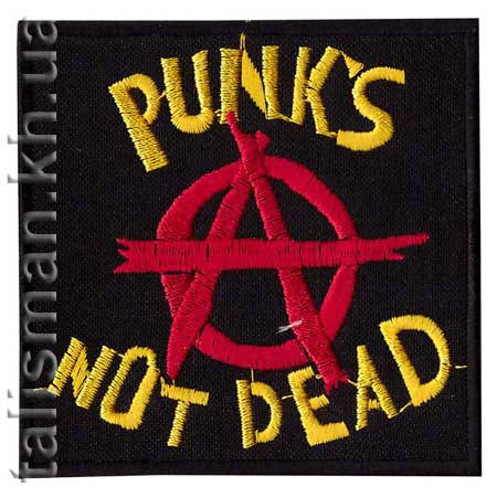 

Нашивка с вышивкой PUNK'S NOT DEAD 1 Anarchy