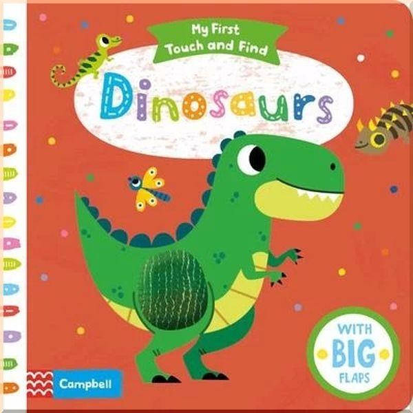 

Книга «My First Touch and Find Dinosaurs». Издательство - Campbell Books