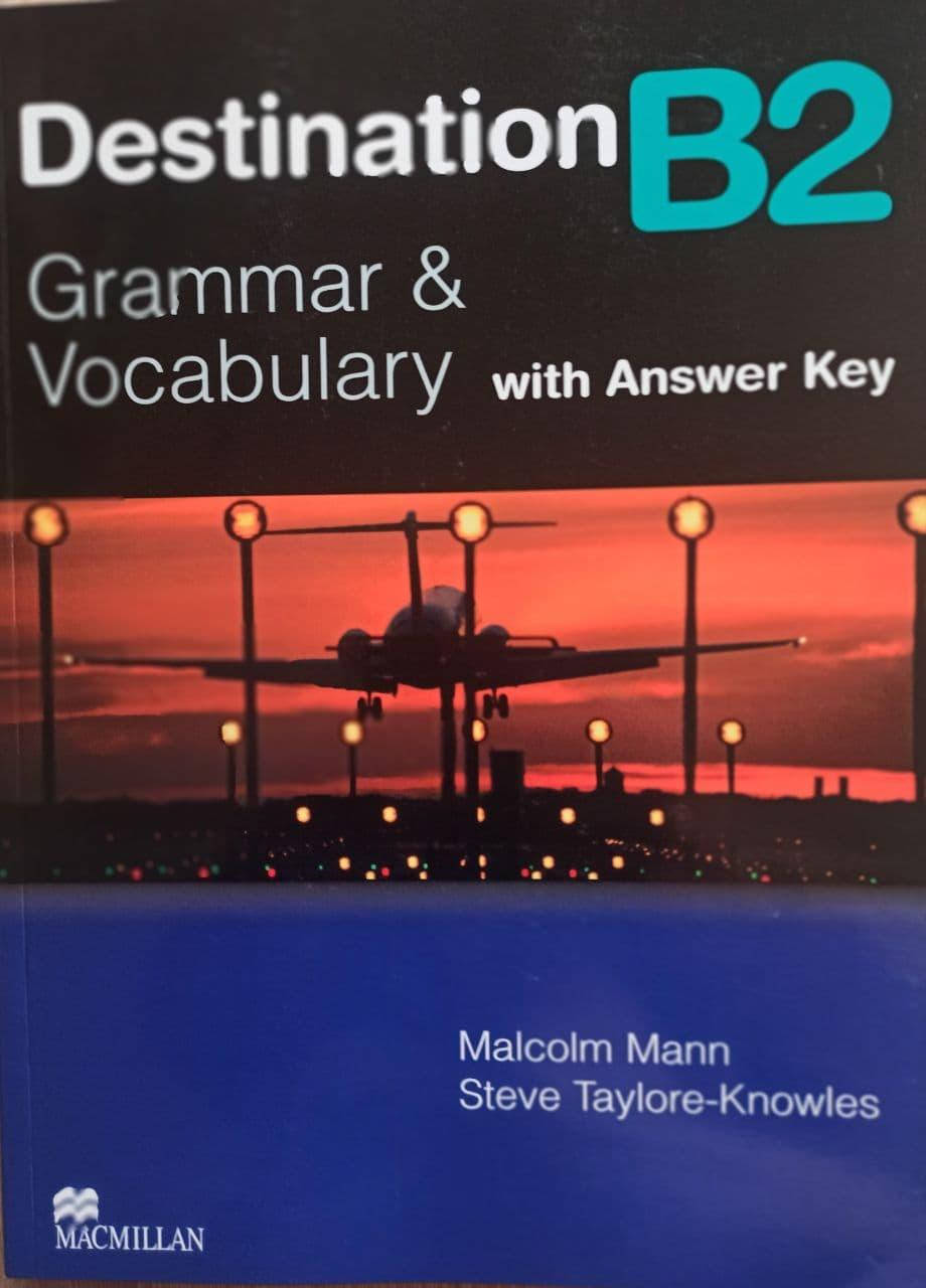 

Пособие по английскому языку Destination Level B2: Student's Book With Key