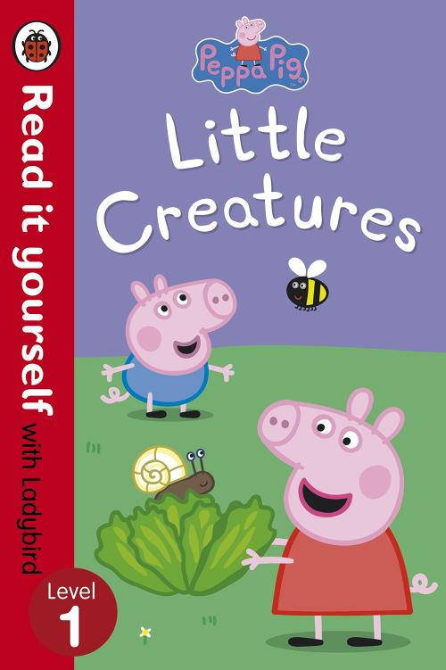 

Read it yourself 1 Peppa Pig: Little Creatures (м'яка обкладинка)