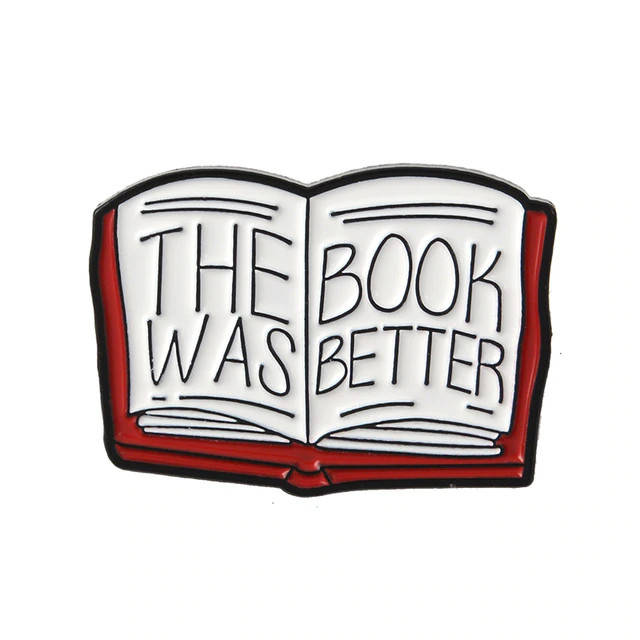 

"Книга была лучше The book was better" значок (пин) металлический