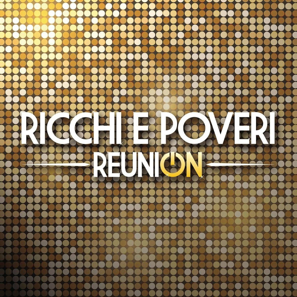 

RICCHI E POVERY REUNION 2021 2 AUDIO CD