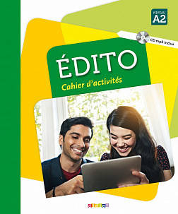 

Edito A2 Cahier d'exercices + CD mp3 (робочий зошит + CD mp3)