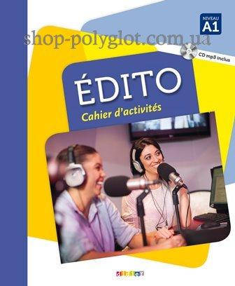 

Рабочая тетрадь Édito A1 Cahier d'activités avec CD mp3